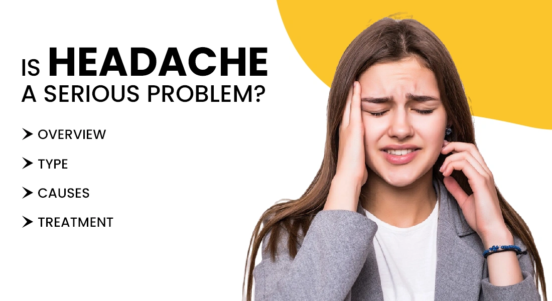 Headache:- Type, Test And Reasons Behind It