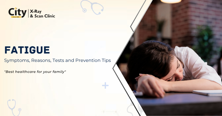 Fatigue Symptoms Reasons, Tests and Prevention Tips